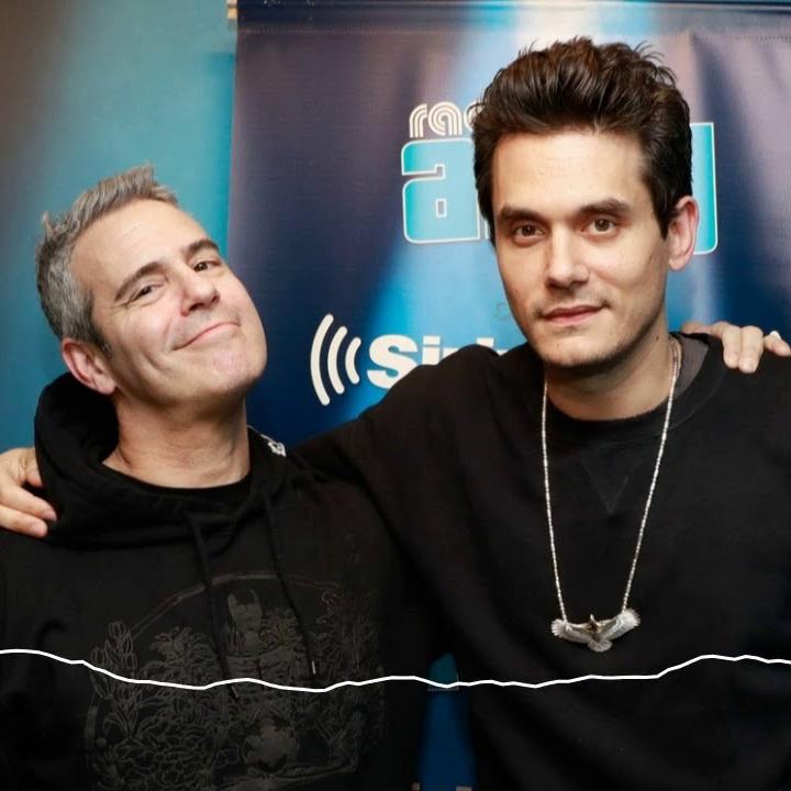 John Mayer and Andy Cohen.